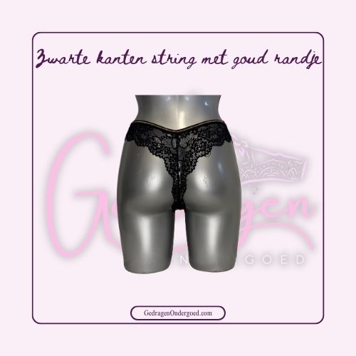 Achterkant Hele sexy doorschijnende zwarte kanten string met een goud randje boven gedragen door gedragen Ondergoed gepresenteerd op een paspop